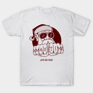 Xmas Time: Lets Do This Santa T-Shirt